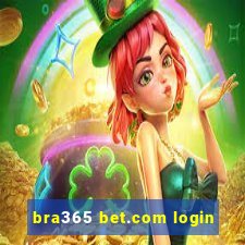 bra365 bet.com login